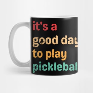 VINTAGE It's a Good Day to Play Pickleball Funny Letter Print Pickleball Shirt Pickleball Lover Gift Mug